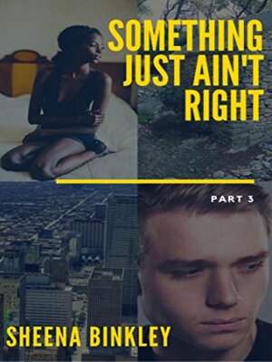 cover image of Something Just Ain't Right Part 3